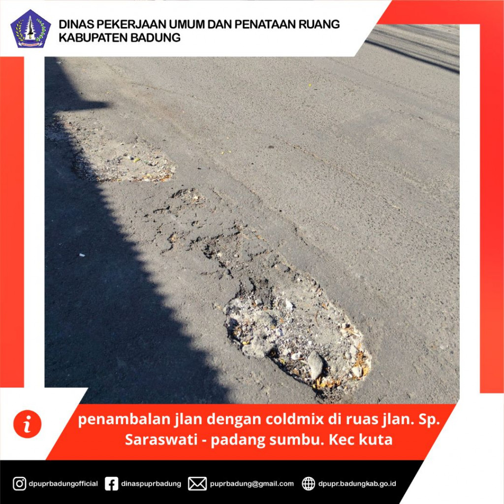 penambalan jalan dengan coldmix di ruas jlan. Sp. Saraswati - padang sumbu. Kecamatan kuta